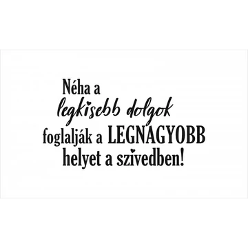 ByHome Felirat J62 Legkisebb dolgok faltetoválás