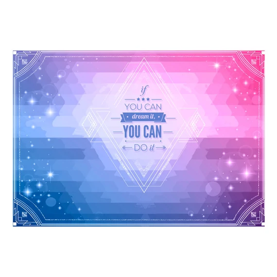 Fotótapéta - If you can dream it, you can do it!