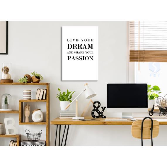 Kép - Live Your Dream and Share Your Passion (1 Part) Vertical
