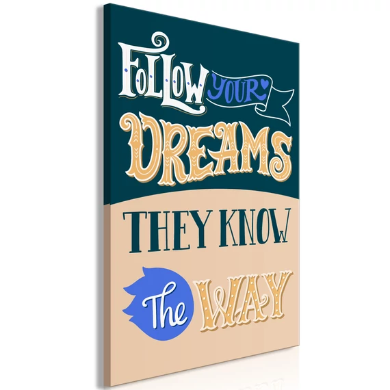 Kép - Follow Your Dreams (1 Part) Vertical