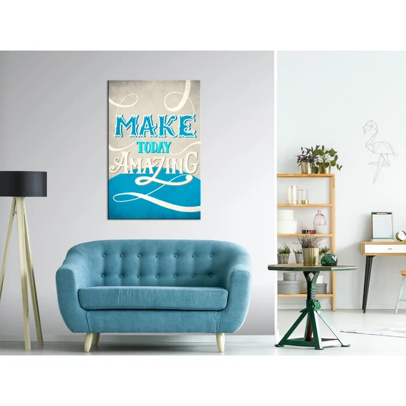 Kép - Make Today Amazing (1 Part) Vertical