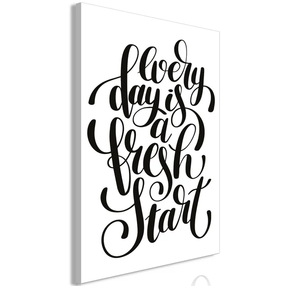 Kép - Every Day Is a Fresh Start (1 Part) Vertical