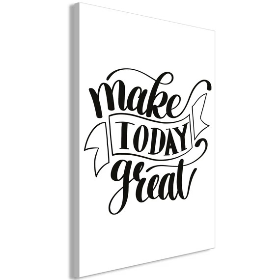 Kép - Make Today Great (1 Part) Vertical