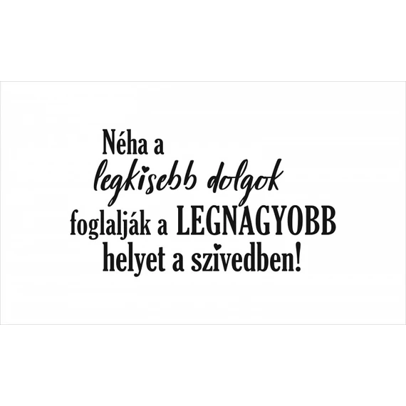 ByHome Felirat J62 Legkisebb dolgok faltetoválás