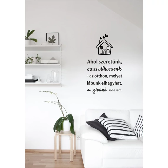 ByHome Felirat J63 Otthonunk faltetoválás 80 x 46,5 cm