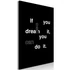 Kép 1/4 - Kép - If You Can Dream It, You Can Do It (1 Part) Vertical